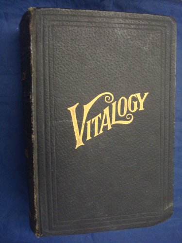 Vitalogy, an Encyclopedia of Health and Home, A... B0041O74N2 Book Cover