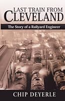 Last Train from Cleveland 1480257389 Book Cover