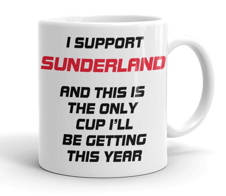 VIROSA Funny Football Mug – “This is The Only Cup I’ll Be Getting This Year” – Funny Gift for Sunderland Fans, Dad, Brother or Friend – 11oz Ceramic Coffee Cup – Birthday, Xmas, Father’s Day