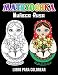 Matryoshka Muñeca Rusa Libro para Colorear: 35 imágenes únicas con muñecas rusas de nido, muñecas apilables, muñecas Babushka - Libro para colorear para niños, niñas y adolescents