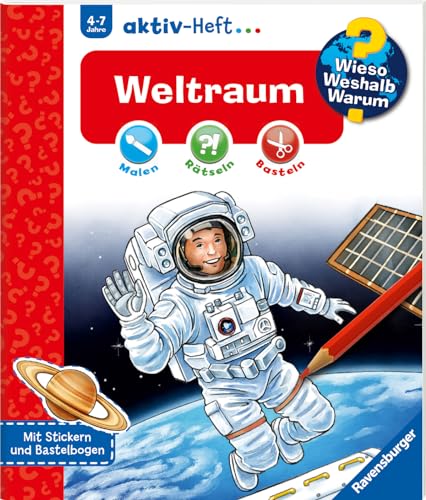 Wieso? Weshalb? Warum? aktiv-Heft - Weltraum (Malen, rätseln, basteln ab 4 Jahre - mit Stickern und Bastelbogen): Weltraum WWW aktiv-Heft