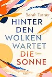 hindenburg  Hinter den Wolken wartet die Sonne: Roman