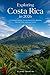 Exploring Costa Rica in 2026: A Complete Journey Through Rainforests, Beaches, National Parks, and Local Culture