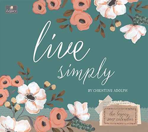 Legacy Publishing Group 2017 Wall Calendar, Live Simply