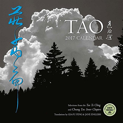 Tao 2017 Calendar: Selections from the Tao Te Ching and Chuang Tse: Inner Chapters