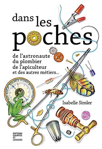 Dans les poches de l'astronaute, du plombier, de l'apiculteur et ...