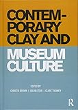 Contemporary Clay and Museum Culture