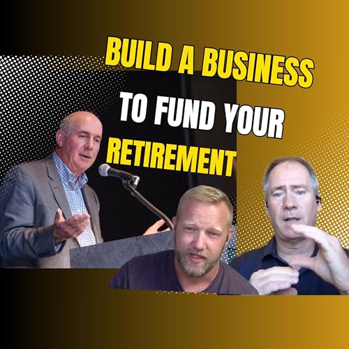 Build A Business To Fund Your Retirement