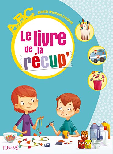 Le livre de la récup' Le livre de la récup'