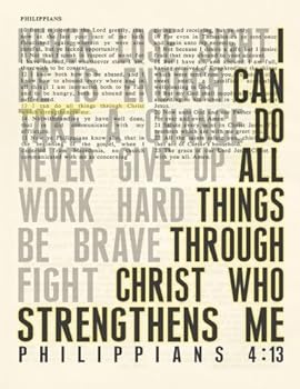 I Can Do All Things All Things Through Christ Who Strengthens Me -Philippians 4:13: Christian Bible Verse Page Notebook, Composition Book, Wide-Ruled ... x 11 inches (Inspired Notebooks) (Volume 4)
