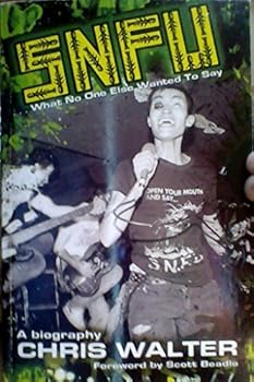 Paperback SNFU: What No One Else Wanted To Say Book