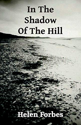 In The Shadow Of The Hill (Detective Sergeant Joe Galbraith)