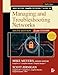 Mike Meyers' CompTIA Network+ Guide to Managing and Troubleshooting Networks, Sixth Edition (Exam N10-008)