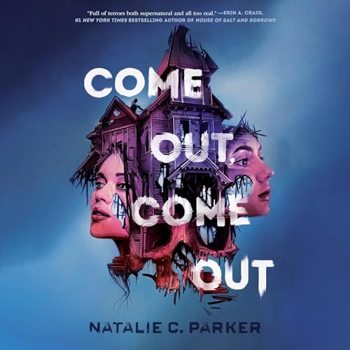 Come Out, Come Out by Natalie C. Parker episode artwork