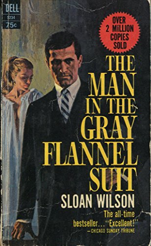 Man in the Gray Flannel Suit B000M62MSK Book Cover