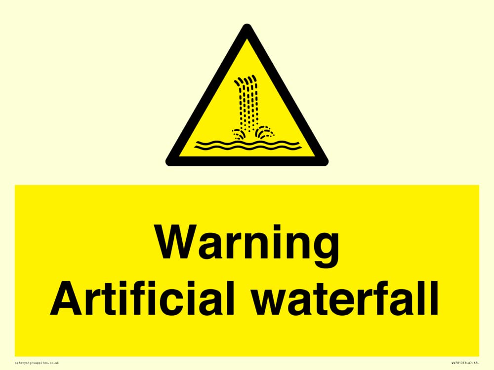 Warning Artificial waterfall Sign - 400x300mm - A3L