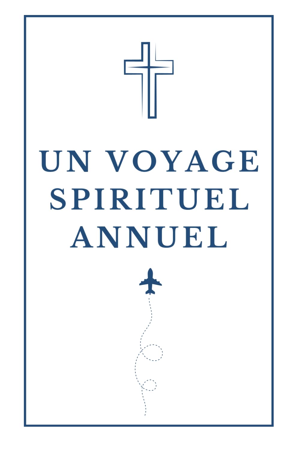 Un voyage spirituel annuel: Un verset par jour