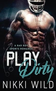 Paperback Play Dirty (A Bad Boy Sports Romance) Book