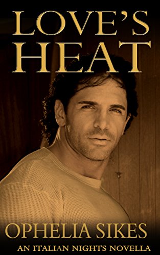 Love's Heat: An Italian Nights Novella