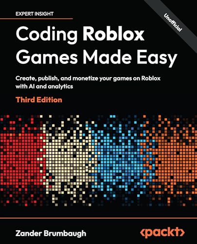 Coding Roblox Games Made Easy: Create, publish, and monetize your games on Roblox with AI and analytics
