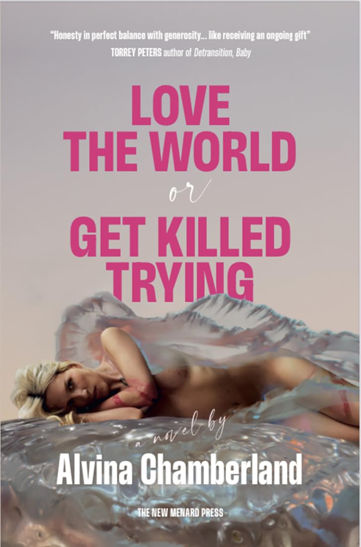 Love The World Or Get Killed Trying