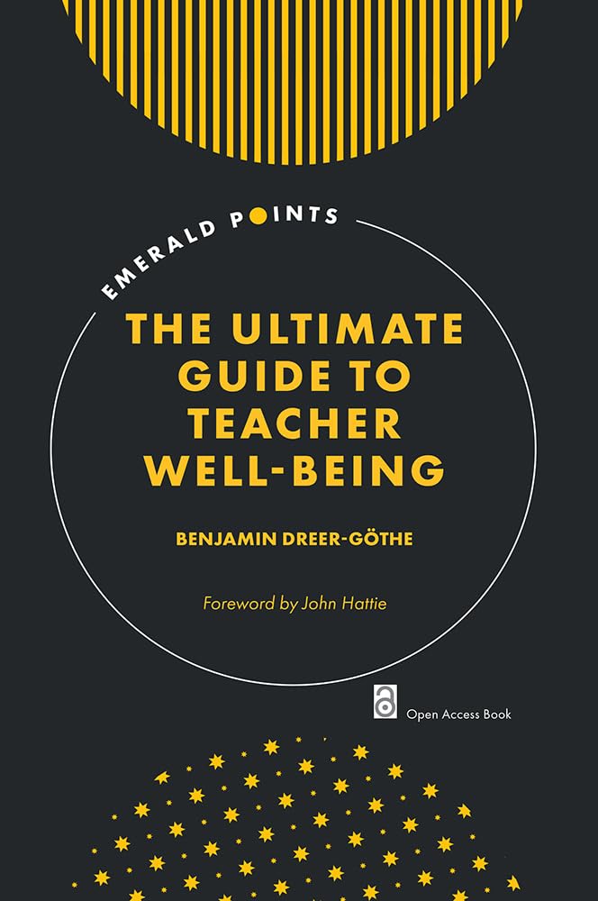 The Ultimate Guide to Teacher Well-Being (Emerald Points)