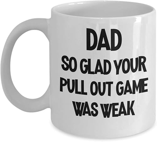 Miniatura 3 de Regalo para papá, taza con texto en inglés So Glad Your Pull Out Game Was Weak, regalo divertido para hombres, café, té, taza