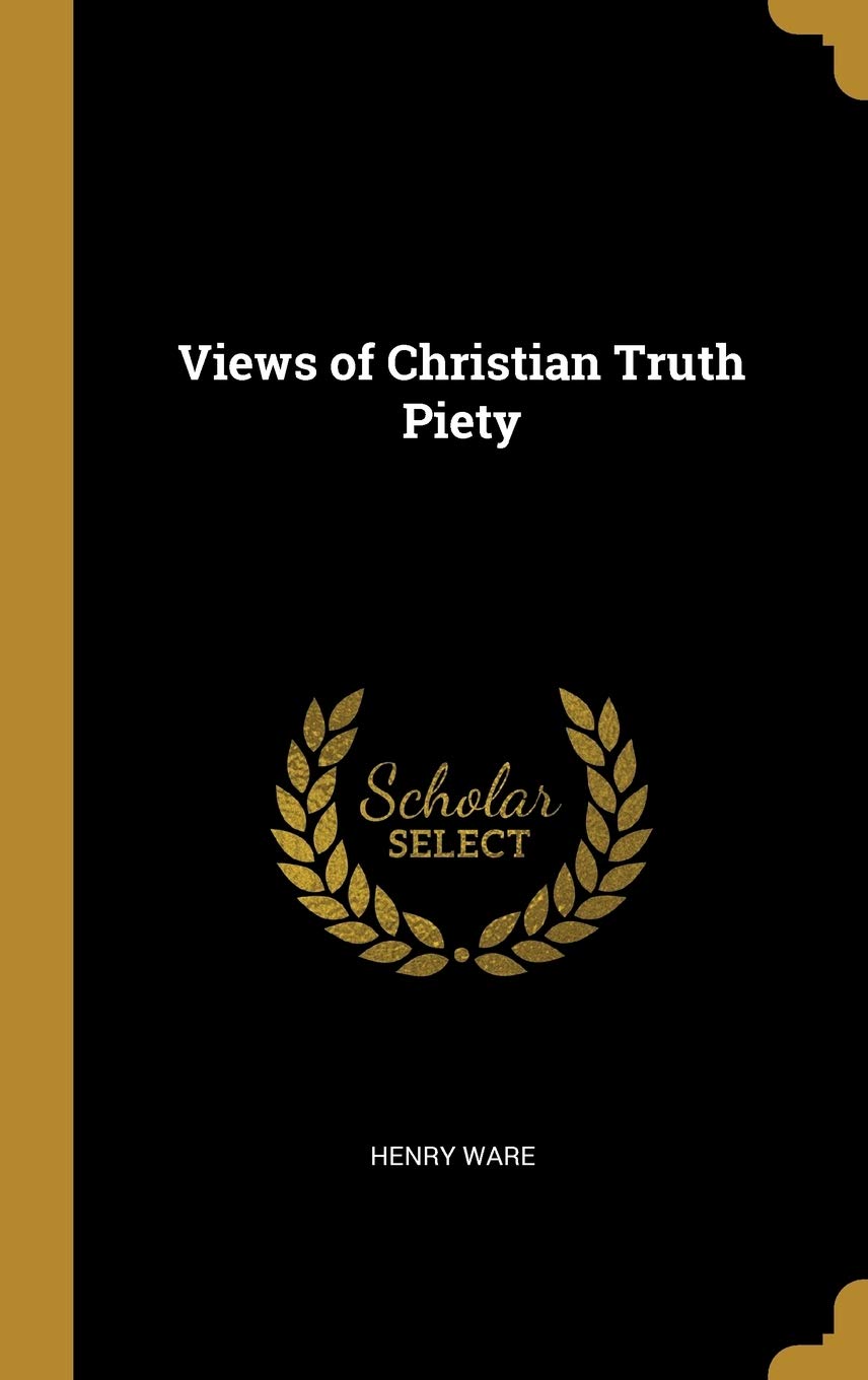 Views of Christian Truth Piety