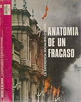 Anatomia de un Fracaso (La Experiencia Socialista Chilena) B005GLX6AE Book Cover
