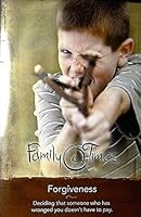 Forgiveness: Family Times: Vol. 4, Issue 11 B00D7N6PLA Book Cover
