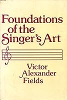 Foundations of the singer's art 0533025664 Book Cover