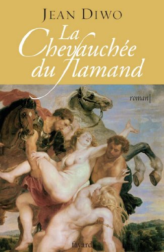 Télécharger La chevauchée du Flamand (Littérature Française) Livre eBook France