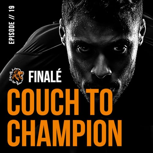 『What My 5k Training Taught Me About Passion, Pressure & Purpose | Couch To Champion Finale』のカバーアート