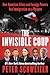 The Invisible Coup: How American Elites and Foreign Powers Use Immigration as a Weapon