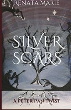 Silver Scars: A Peter Pan Twist