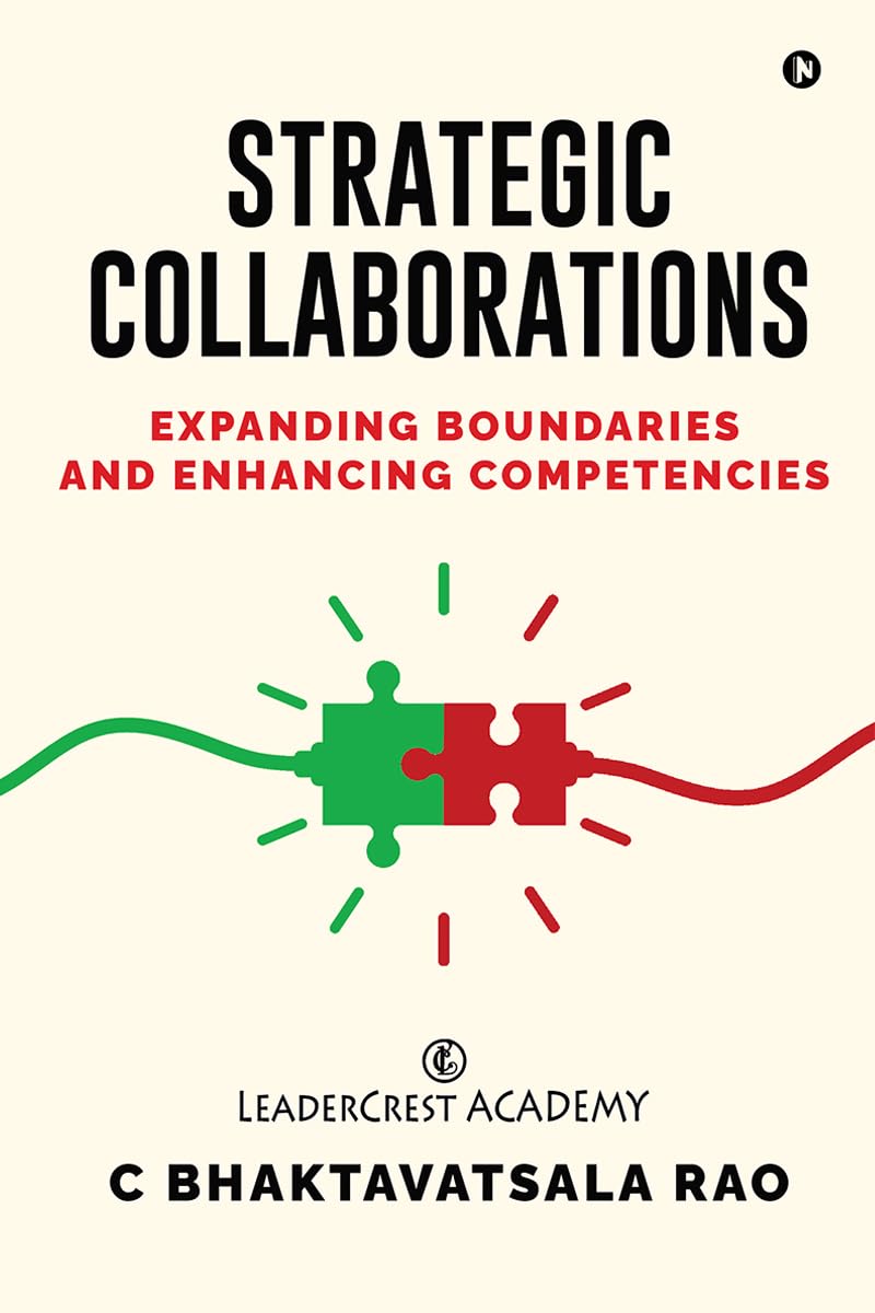Strategic Collaborations: Expanding Boundaries and Enhancing Competencies