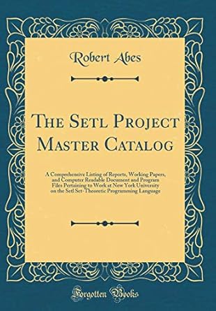 The Setl Project Master Catalog: A Comprehensive Listing of Reports ...