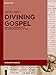 Divining Gospel: Oracles of Interpretation in a Syriac Manuscript of John (Manuscripta Biblica, 4)