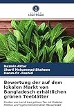 Bewertung der auf dem lokalen Markt von Bangladesch erhältlichen grünen Teeblätter: Studien von kazi & kazi grünem Tee mit Diabetes Mellitus und Hypercholesterinämie Mäusemodell
