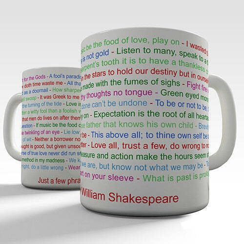 William Shakespeare Phrase Novelty Mug Printed Coffee and Tea Ceramic Mug- 320 ML Ceramic Coffee Mug 8519