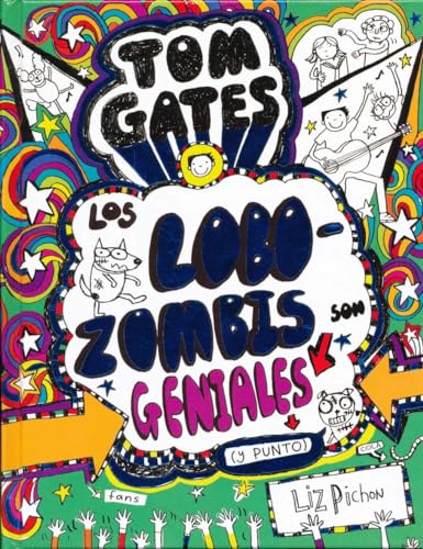 Tom Gates - Los Lobozombis son geniales (y punto) (Castellano - A PARTIR DE 10 AÑOS - PERSONAJES Y SERIES - Tom Gates)