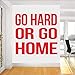 Home Gym Interior Wall Decor Decals Fitness Go Hard or Go Home Motivation Quote Vinyl Wall Stickers Dormitorio Dormitorio Decoración 56X57Cm