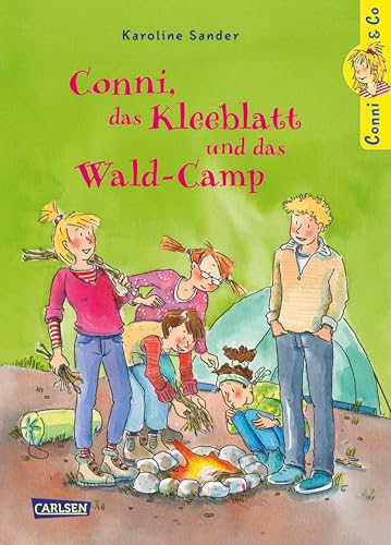 Conni & Co 14: Conni, das Kleeblatt und das Wald-Camp: Ein lustiges und spannendes Kinderbuch ab 10 Jahren
