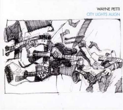 PETTI;WAYNE - CITY LIGHTS ALIGN [Audio CD] PETTI;WAYNE