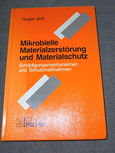 Mikrobielle Materialzerstörung und Materialschutz