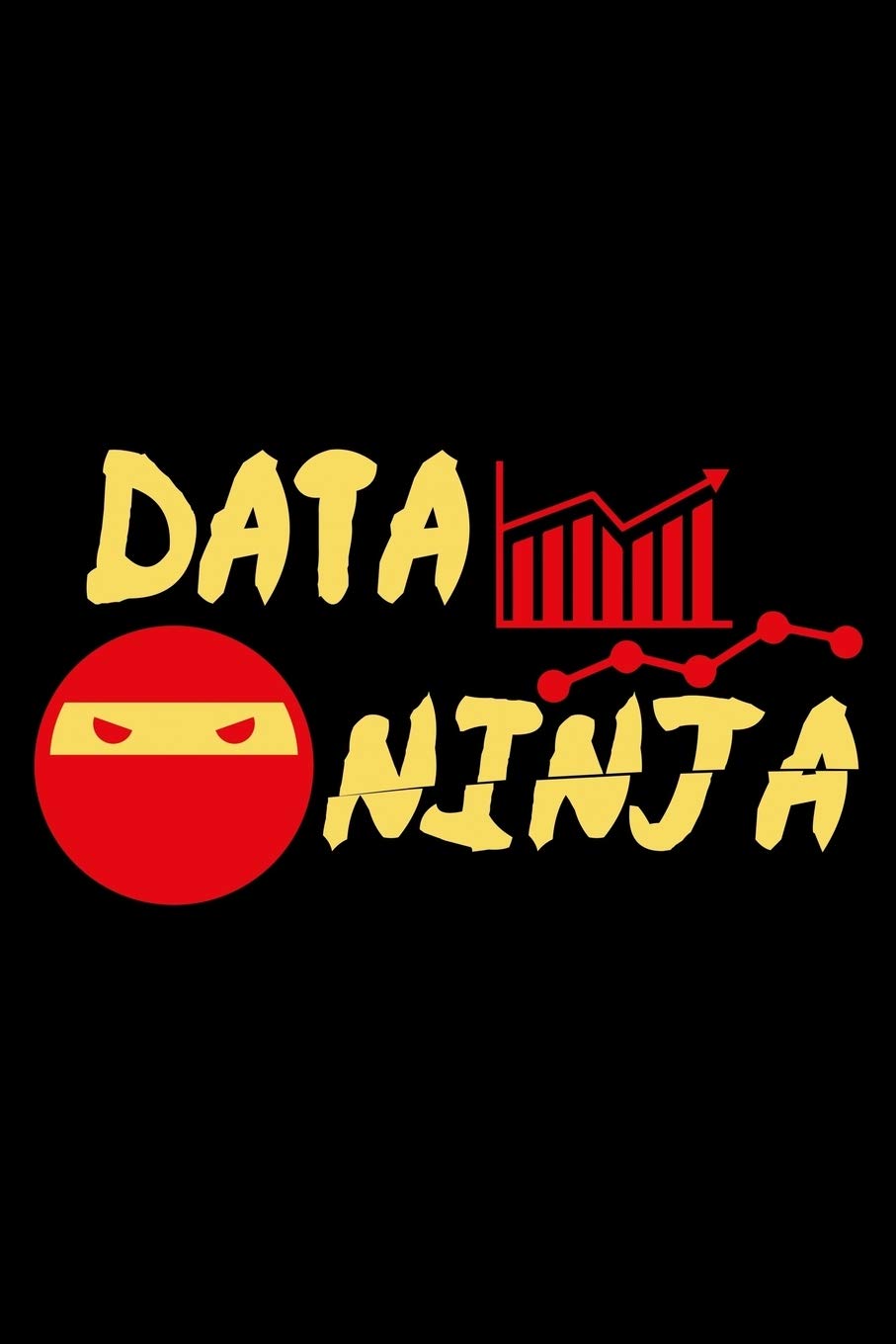 DATA NINJA: A Journal, Notepad, or Diary to write down your thoughts. - 120 Page - 6x9 - College Ruled Journal - Writing Book, Personal Writing Space, Doodle, Note, Sketchpad