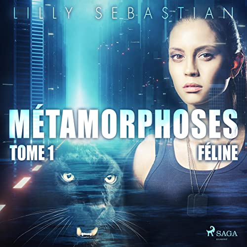 Féline Métamorphoses 1 (Audio Download) Lilly Sebastian, Katherine