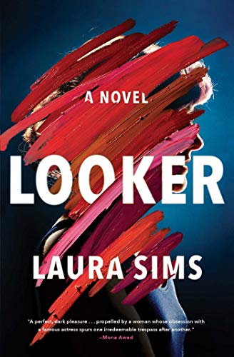 Looker: A Novel 1982117176 Book Cover