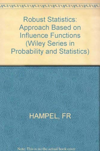 Robust Statistics: The Approach Based on Influe... 0471632384 Book Cover
