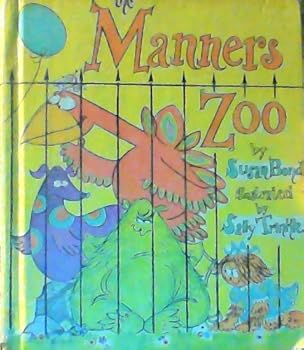 Unknown Binding The Manners Zoo By Susan Bond (First Edition) 1970 Library Edition Book